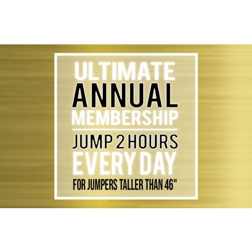 Ultimate Annual Membership – Big Air Jumper (Taller Than 46")